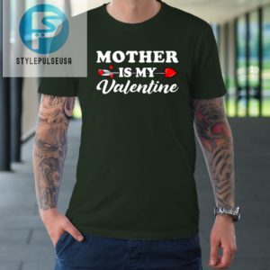 Funny Mother Is My Valentine Matching Family Heart Couples Tshirt stylepulseusa 1 2