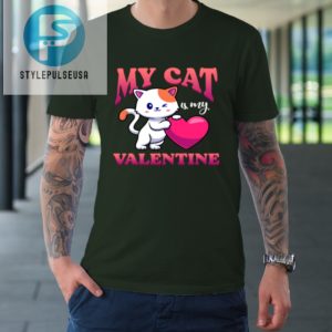 My Cat Is My Valentine Valentines Day Tshirt stylepulseusa 1 2