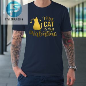 My Cat Is My Valentine Kitten Lover Heart Valentines Day Tshirt stylepulseusa 1 1