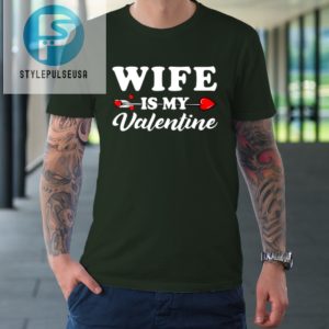 Funny Wife Is My Valentine Matching Family Heart Couples Tshirt stylepulseusa 1 2