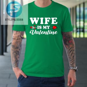 Funny Wife Is My Valentine Matching Family Heart Couples Tshirt stylepulseusa 1 4